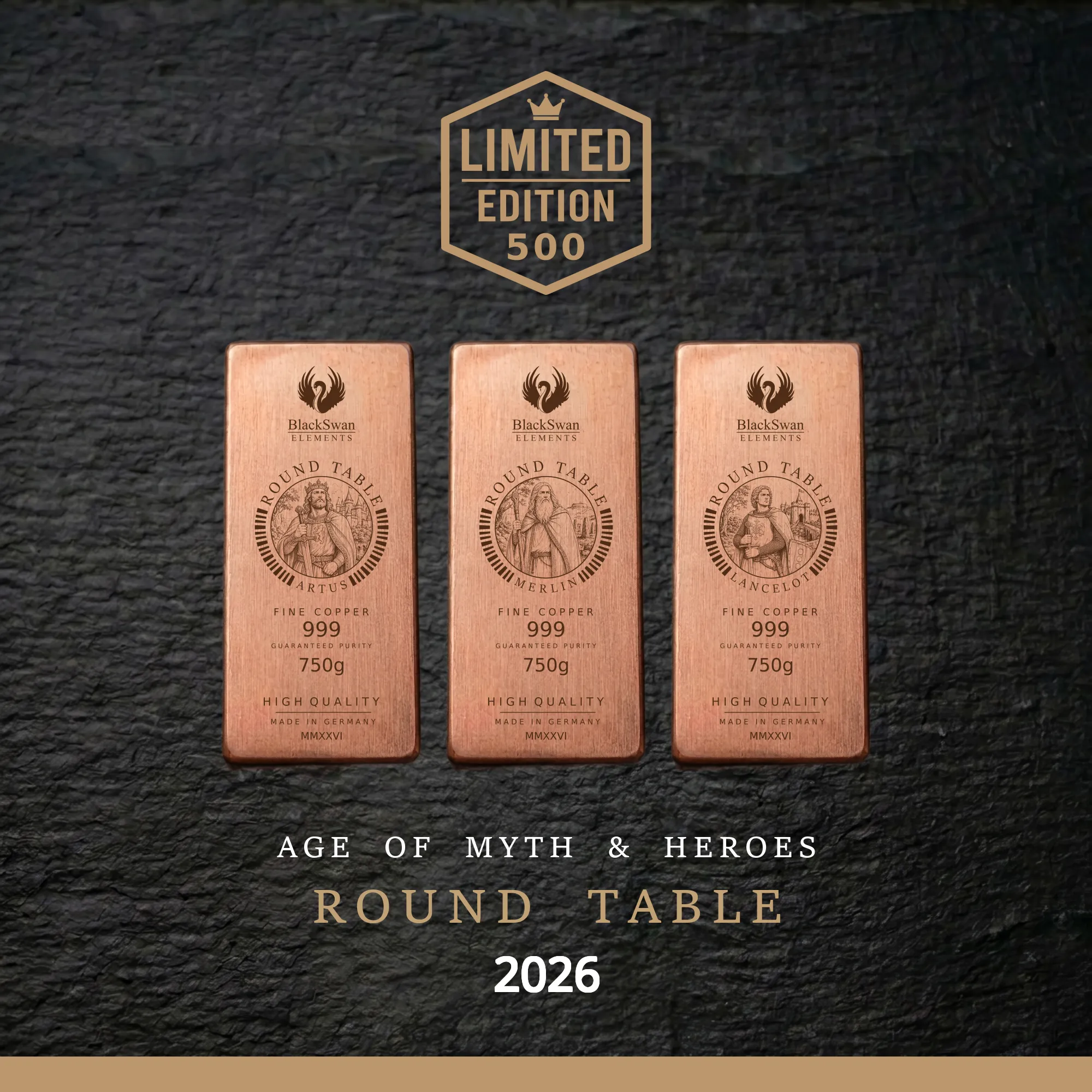 ROUND TABLE (2026) - Limited Edition - 6  x 750g Kupferbarren