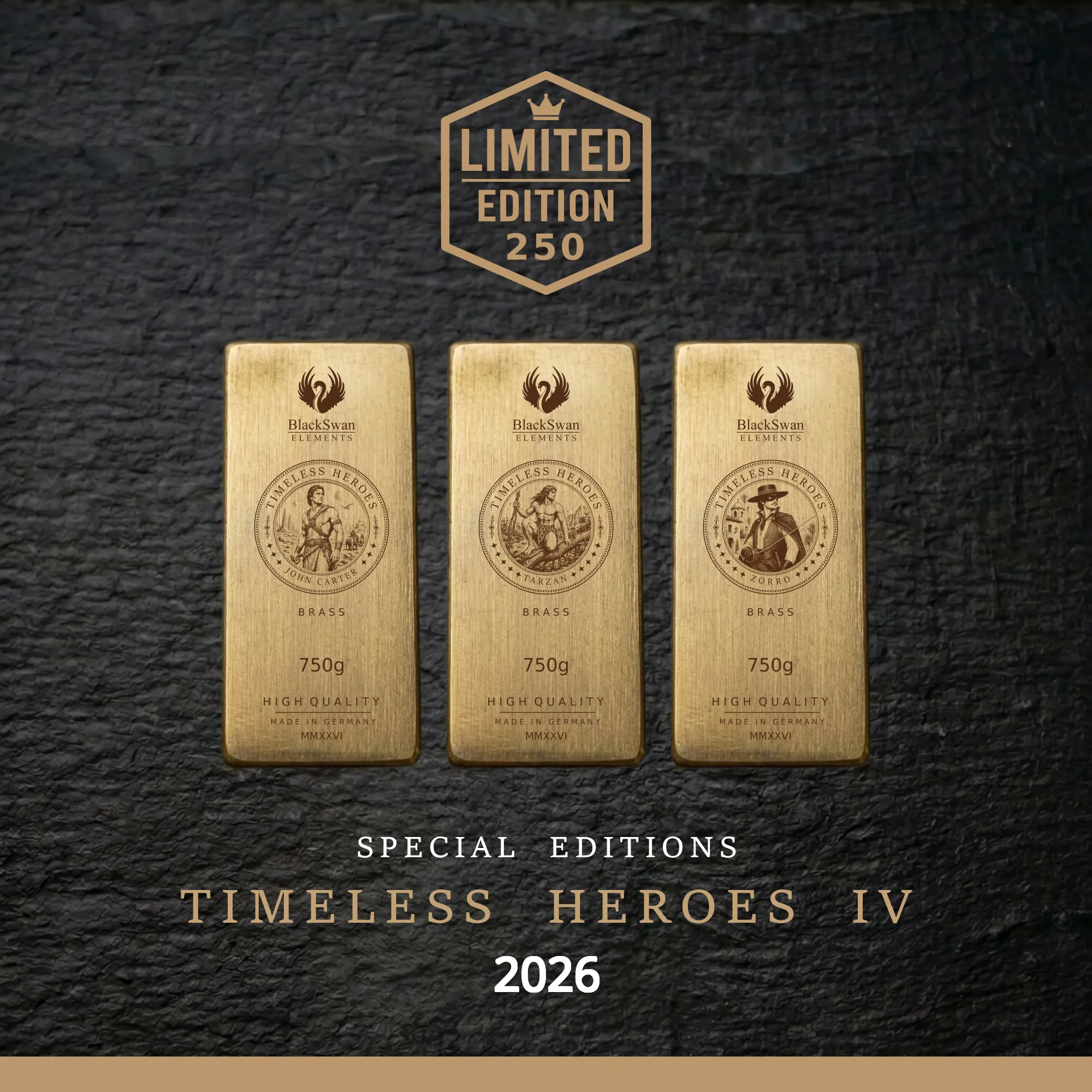 TIMELESS HEROES IV (2026) - Limited Edition - 6  x 750g Messingbarren
